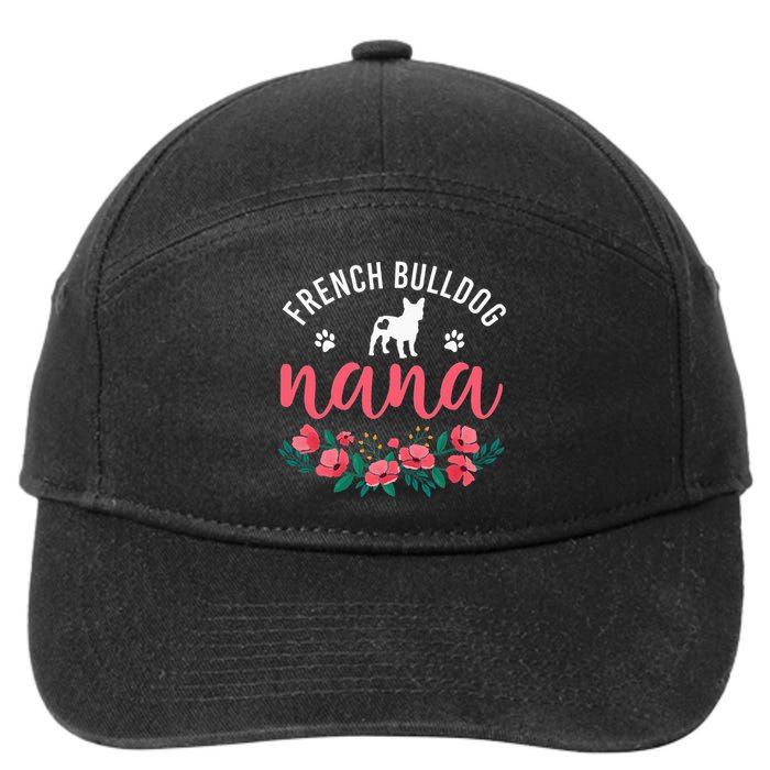 funny French Bulldog Nana Cute Dog mother's day 7-Panel Snapback Hat