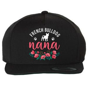 funny French Bulldog Nana Cute Dog mother's day Wool Snapback Cap