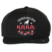 funny French Bulldog Nana Cute Dog mother's day Wool Snapback Cap