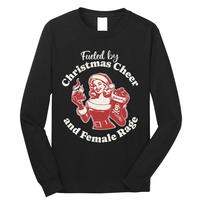 Funny Fueled By Christmas Cheer And Female Rage Patriarchy Gift Long Sleeve Shirt