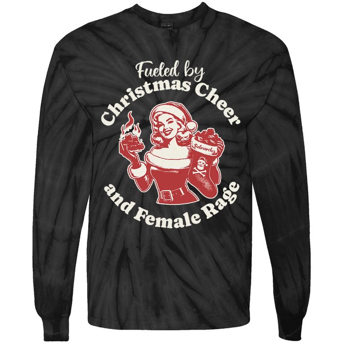 Funny Fueled By Christmas Cheer And Female Rage Patriarchy Gift Tie-Dye Long Sleeve Shirt