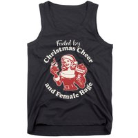 Funny Fueled By Christmas Cheer And Female Rage Patriarchy Gift Tank Top