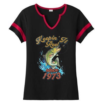 Funny Fishing Birthday Since 1973 Keepin It Reel Ladies Halftime Notch Neck Tee