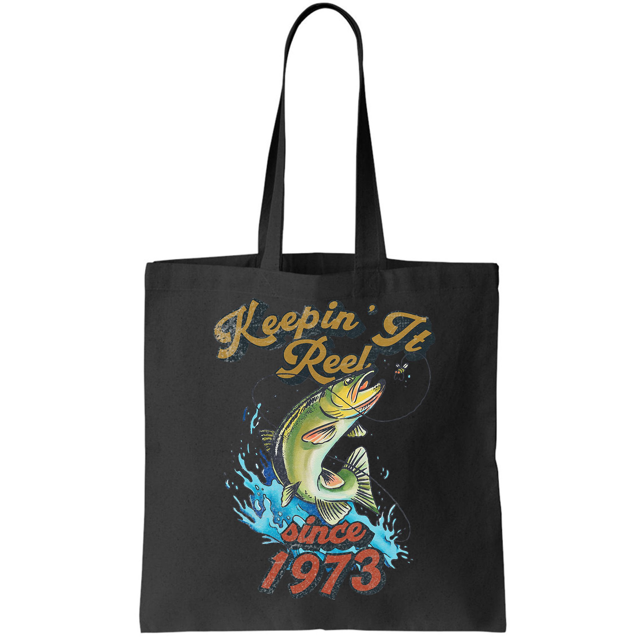 Funny Fishing Birthday Since 1973 Keepin It Reel Bag
