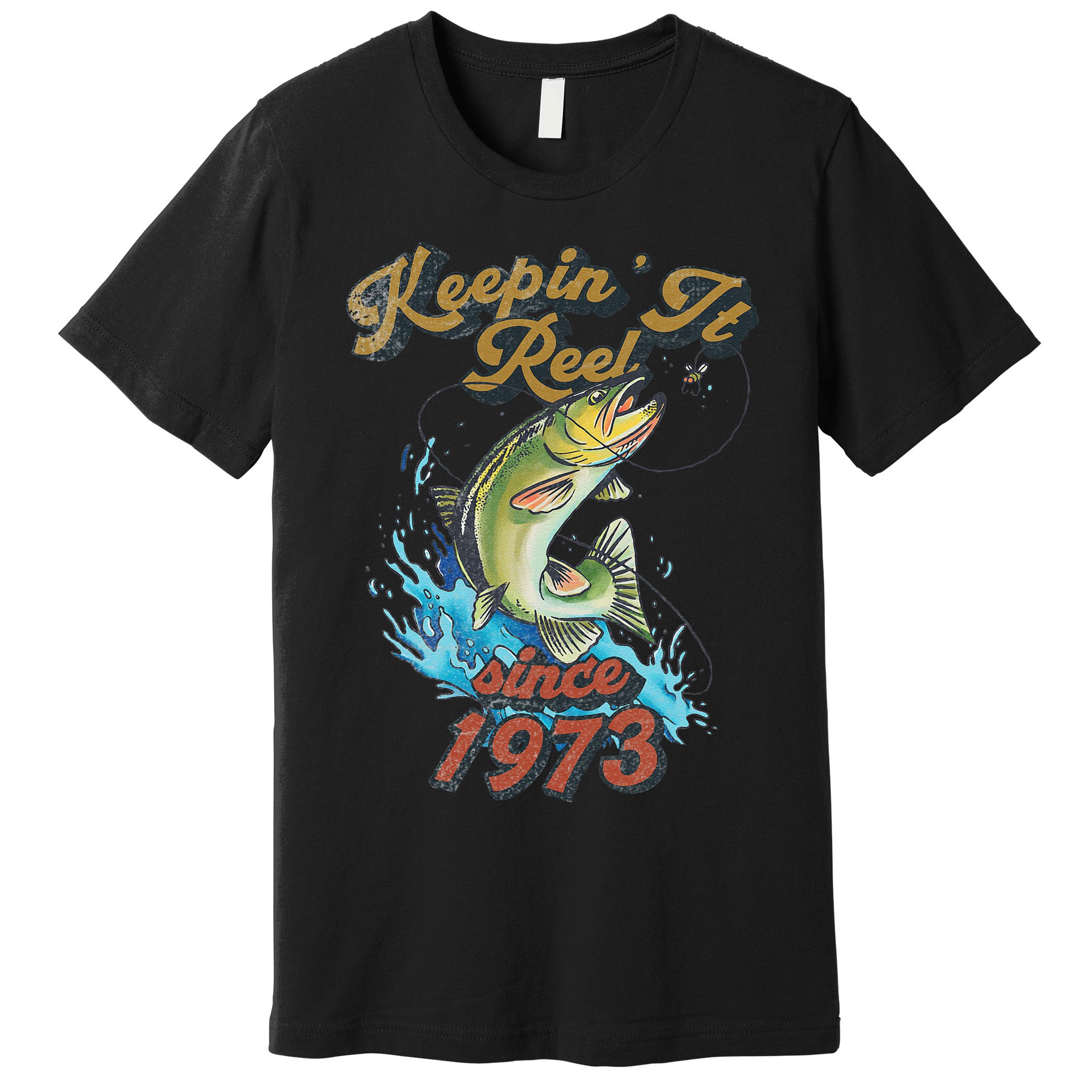 Funny Fishing Birthday Since 1973 Keepin It Reel Premium T-Shirt