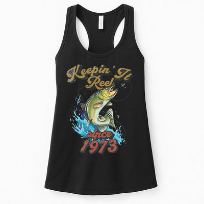 Funny Fishing Birthday Since 1973 Keepin It Reel Womens Tank Top
