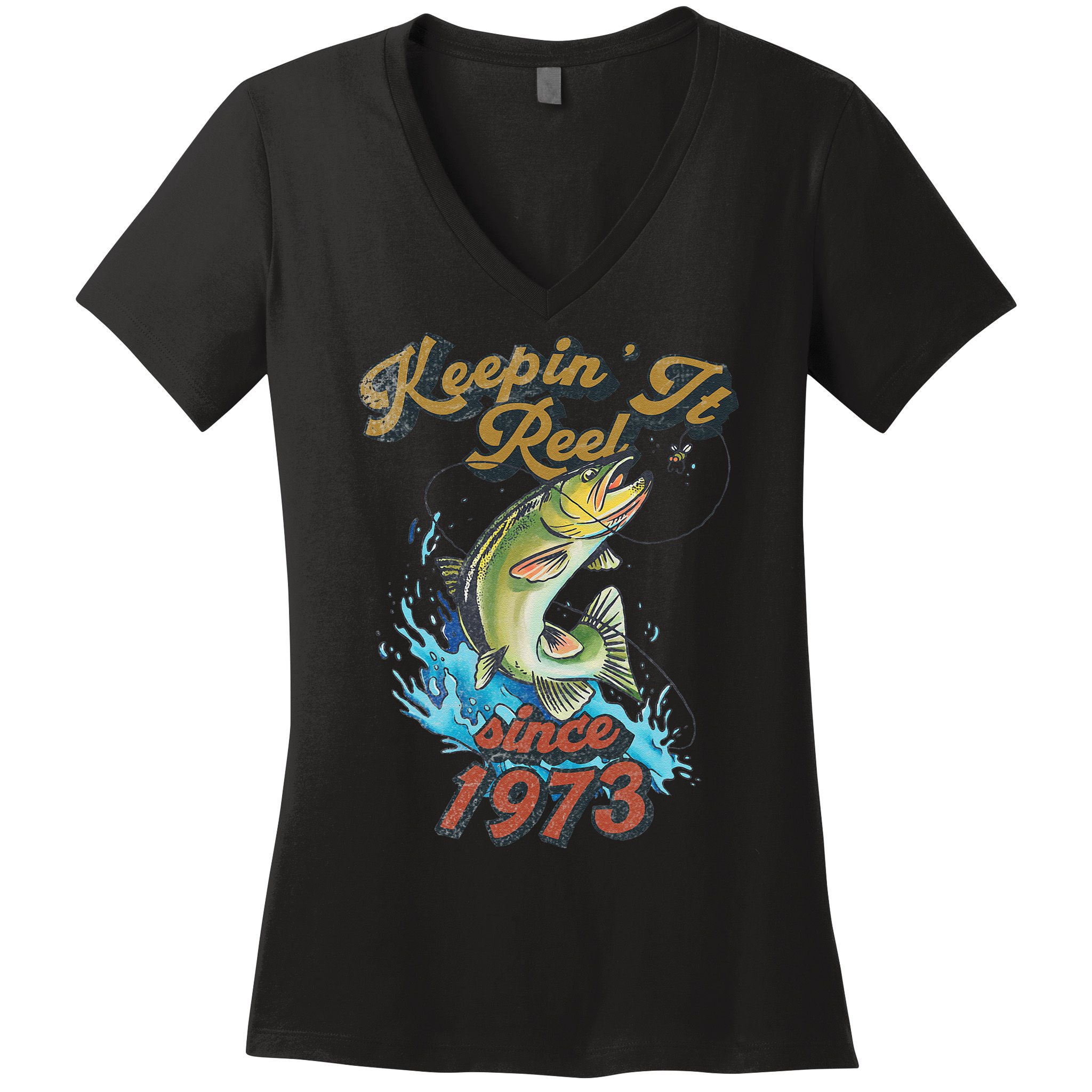 Funny Fishing Birthday Since 1973 Keepin It Reel Women's V-Neck T-Shirt