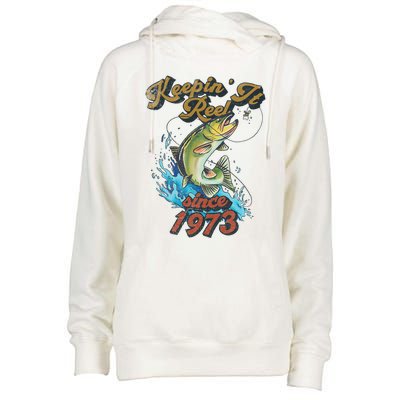 Funny Fishing Birthday Since 1973 Keepin It Reel Womens Funnel Neck Pullover Hood