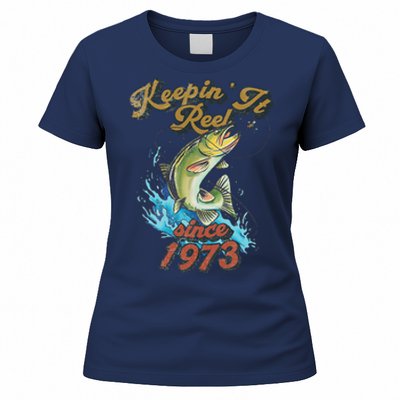 Funny Fishing Birthday Since 1973 Keepin It Reel Women's T-Shirt