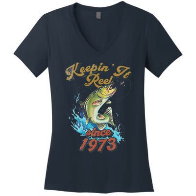 Funny Fishing Birthday Since 1973 Keepin It Reel Women's V-Neck T-Shirt