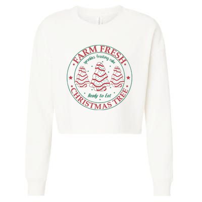 Farm Fresh Christmas Tree Cakes Christmas Cropped Pullover Crew