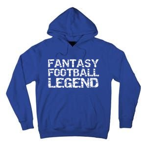 Fantasy Football Championship Winner Fantasy Football Legend Gift Tall Hoodie