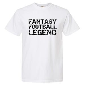 Fantasy Football Championship Winner Fantasy Football Legend Gift Garment-Dyed Heavyweight T-Shirt