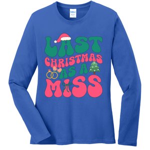 Funny Fiancee Christmas My Last Christmas As A Miss Bride Gift Ladies Long Sleeve Shirt