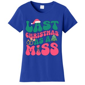 Funny Fiancee Christmas My Last Christmas As A Miss Bride Gift Women's T-Shirt