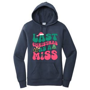 Funny Fiancee Christmas My Last Christmas As A Miss Bride Gift Women's Pullover Hoodie