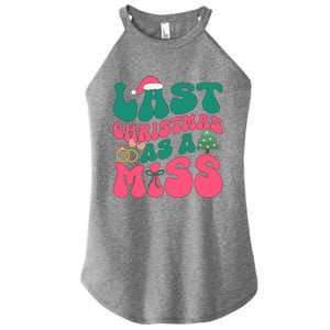 Funny Fiancee Christmas My Last Christmas As A Miss Bride Gift Women's Perfect Tri Rocker Tank