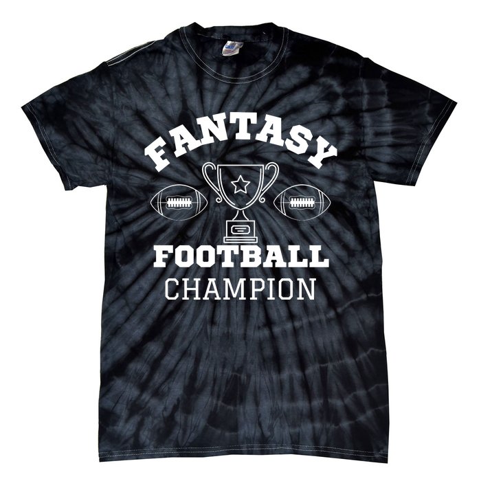 Fantasy Football Champion, Funny Fantasy Football, Funny FFL Tie-Dye T-Shirt