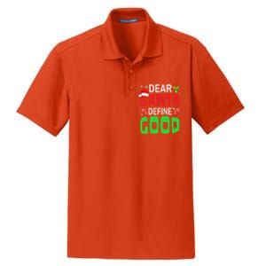 Funny Family Christmas Squad Dear Santa Define Good Funny Gift Dry Zone Grid Polo