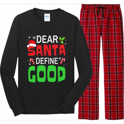 Funny Family Christmas Squad Dear Santa Define Good Funny Gift Long Sleeve Pajama Set