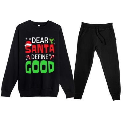 Funny Family Christmas Squad Dear Santa Define Good Funny Gift Premium Crewneck Sweatsuit Set