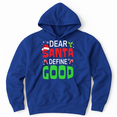 Funny Family Christmas Squad Dear Santa Define Good Funny Gift Hoodie