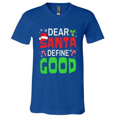 Funny Family Christmas Squad Dear Santa Define Good Funny Gift V-Neck T-Shirt