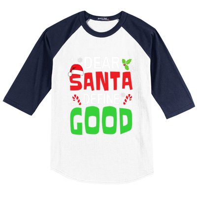 Funny Family Christmas Squad Dear Santa Define Good Funny Gift Baseball Sleeve Shirt