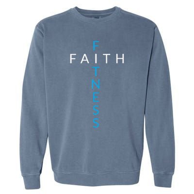 Faith Fitness Cross Christian Workout Modern Gym Love Garment-Dyed Sweatshirt