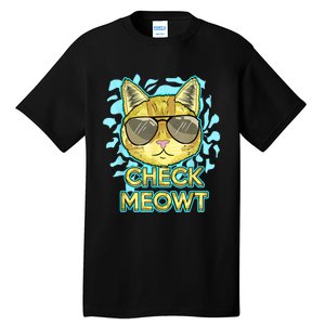 Funny Flirty Cat Pun Humor Cool Kitten Love Check Meowt Tall T-Shirt