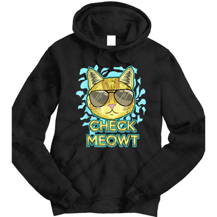 Funny Flirty Cat Pun Humor Cool Kitten Love Check Meowt Tie Dye Hoodie