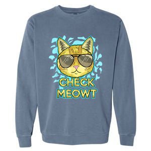 Funny Flirty Cat Pun Humor Cool Kitten Love Check Meowt Garment-Dyed Sweatshirt