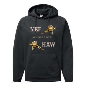 Frog Funny Cowboy Yee Haw And Dare I Say It Performance Fleece Hoodie