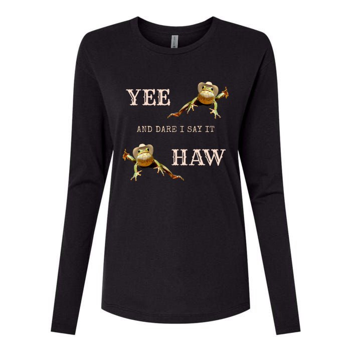 Frog Funny Cowboy Yee Haw And Dare I Say It Womens Cotton Relaxed Long Sleeve T-Shirt