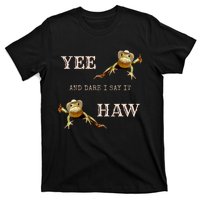 Frog Funny Cowboy Yee Haw And Dare I Say It T-Shirt