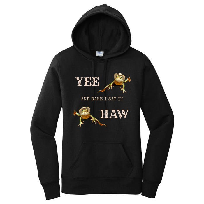 Frog Funny Cowboy Yee Haw And Dare I Say It Women's Pullover Hoodie