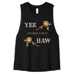 Frog Funny Cowboy Yee Haw And Dare I Say It Women's Racerback Cropped Tank