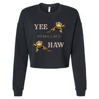 Frog Funny Cowboy Yee Haw And Dare I Say It Cropped Pullover Crew