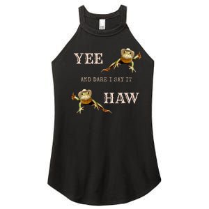 Frog Funny Cowboy Yee Haw And Dare I Say It Women's Perfect Tri Rocker Tank