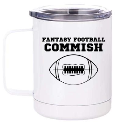 Fantasy Football Commish, Funny Fantasy Football Guru, Commissioner 12 oz Stainless Steel Tumbler Cup