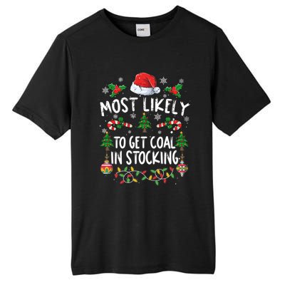 Funny Family Christmas Most Likely To Get Coal In Stocking Meaningful Gift Tall Fusion ChromaSoft Performance T-Shirt