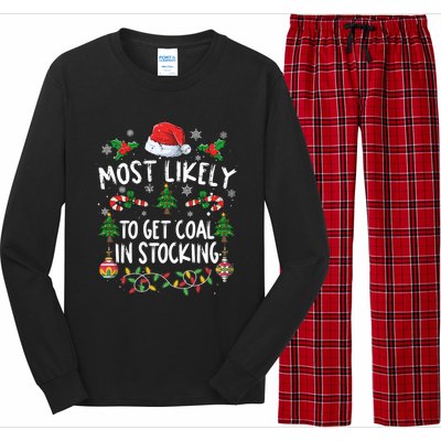 Funny Family Christmas Most Likely To Get Coal In Stocking Meaningful Gift Long Sleeve Pajama Set