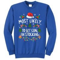 Funny Family Christmas Most Likely To Get Coal In Stocking Meaningful Gift Tall Sweatshirt