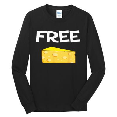 Funny Free Cheese design for the cheese lovers in your life Tall Long Sleeve T-Shirt