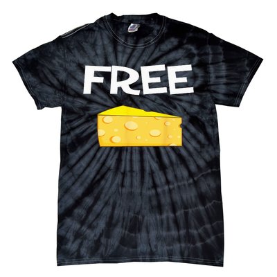 Funny Free Cheese design for the cheese lovers in your life Tie-Dye T-Shirt