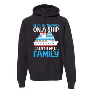 Funny Family Cruise Gifts Matching Vacation Group Cruising Premium Hoodie