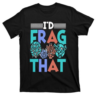 Funny Fish  Corals I'd Frag That Reef T-Shirt