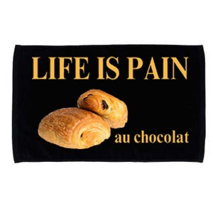 Funny french chocolatine life is pain au chocolat Microfiber Hand Towel