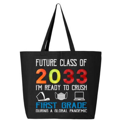 Funny Future Class Of 2033 Im Ready To Crush First Grade Meaningful Gift 25L Jumbo Tote