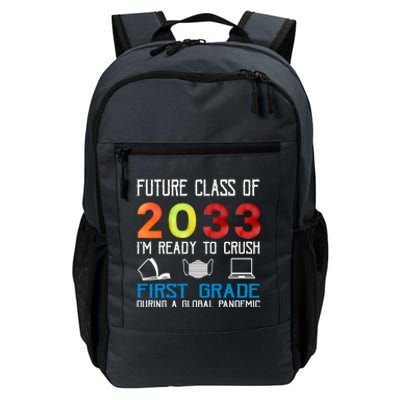 Funny Future Class Of 2033 Im Ready To Crush First Grade Meaningful Gift Daily Commute Backpack